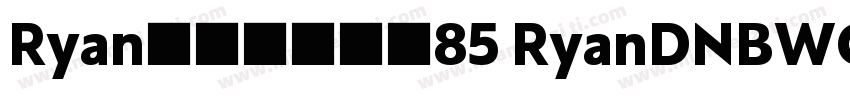 Ryanの奶白味告白85 RyanDNBWGB85字体转换